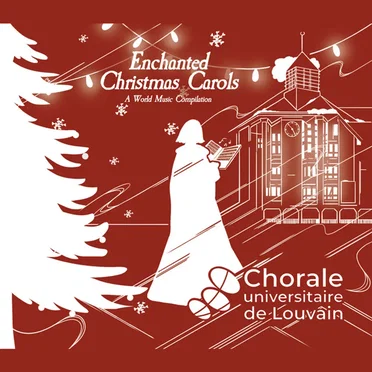 Enchanted Christmas Carols by Chorale universitaire de Louvain - album cover