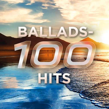 Ballads – 100 Hits by Various Artists - album cover