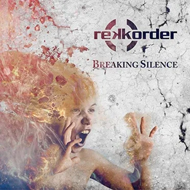 Breaking Silence by rekkorder - album cover
