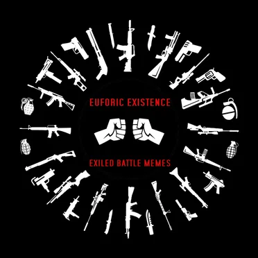 Exiled Battle Memes by Euforic Existence - album cover