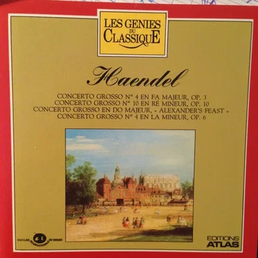 Les Génies du classique, Volume I, n° 9 - Haendel : Concertos Grossos
