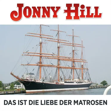 Das ist die Liebe der Matrosen