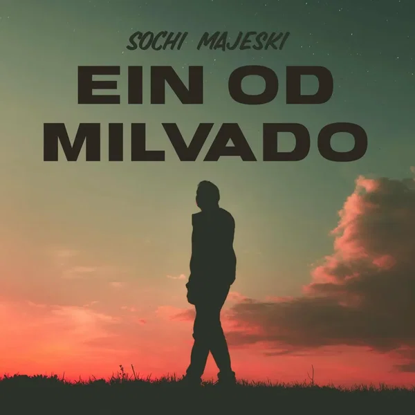 Ein Od Milvado