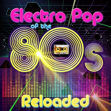 Electro Pop of the 80s: Reloaded by Various Artists - album cover