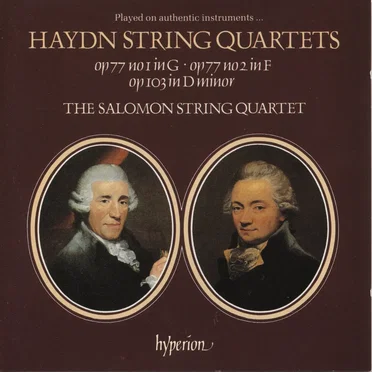 String Quartets: Op. 77 no. 1 in G / Op. 77 no. 2 in F / Op. 103 in D minor