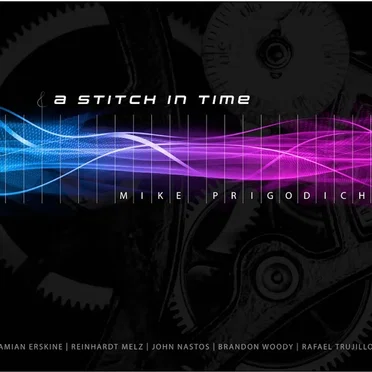 A Stitch in Time by Mike Prigodich - album cover