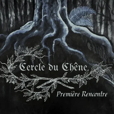 Première rencontre by Cercle du Chêne - album cover