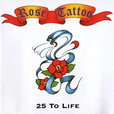 25 to Life by Rose Tattoo - album cover