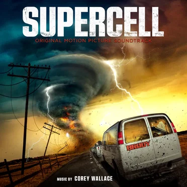 Supercell (Original Motion Picture Soundtrack) by Corey Wallace - album cover