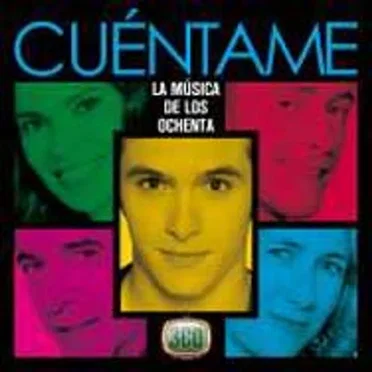 Cuéntame: La música de los 80 by Various Artists - album cover