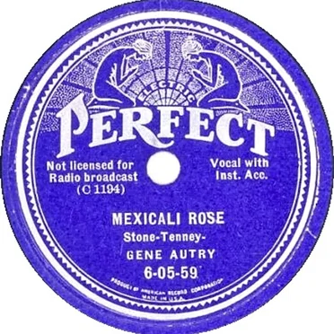 You're the Only Star in my Blue Heaven / Mexicali Rose