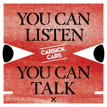 You Can Listen, You Can Talk by Carsick Cars - album cover