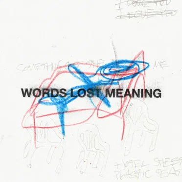 Words Lost Meaning by The Murder Capital - album cover