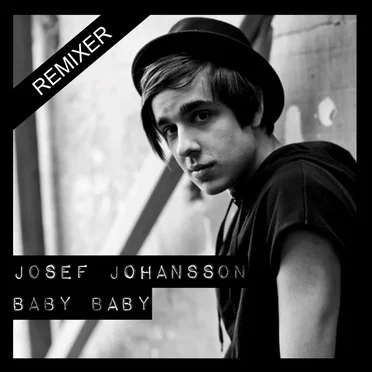 Baby Baby (Remixer) by Josef Johansson - album cover