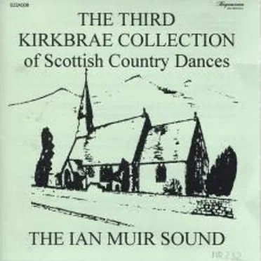 The Third Kirkbrae Collection of Scottish Country Dances