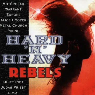 Hard ’n’ Heavy Rebels by Various Artists - album cover