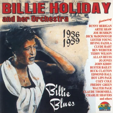 1936-1939 Billie Blues by Billie Holiday and Her Orchestra - album cover