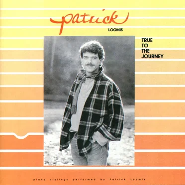 True to the Journey by Patrick Loomis - album cover