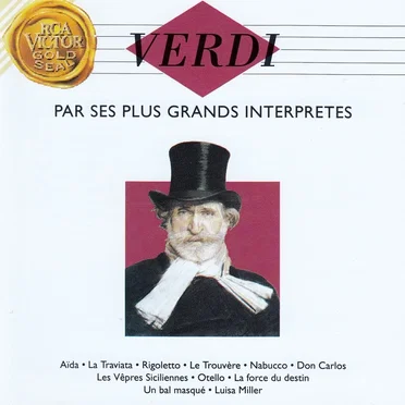 Verdi par ses plus grands interprètes