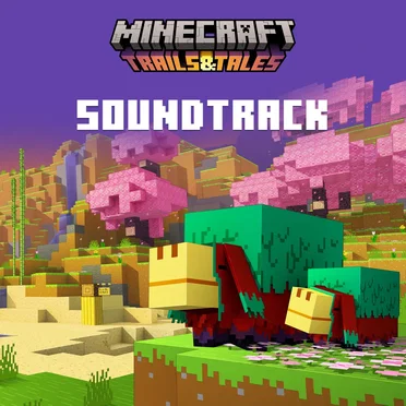 Minecraft: Trails & Tales: Original Game Soundtrack