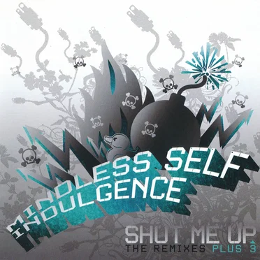 Shut Me Up: The Remixes Plus 3