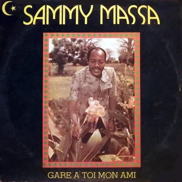 Gare a Toi Mon Ami by Sammy Massa - album cover