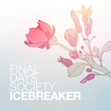 Icebreaker by Final Days Society - album cover