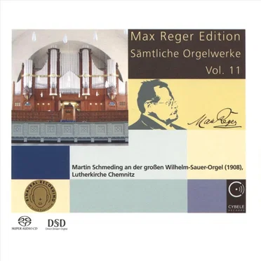 Max Reger Edition - Sämtliche Orgelwerke Vol. 11