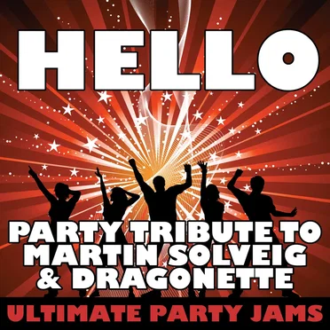 Hello (Party Tribute to Martin Solveig & Dragonette)