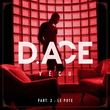 Vécu, pt. 2 (Le Pote)
