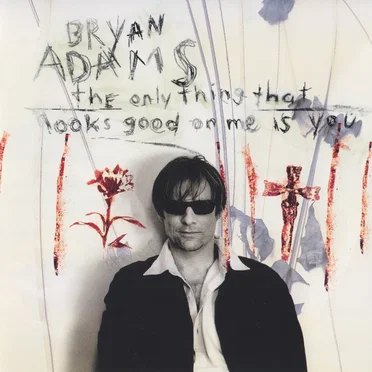 The Only Thing That Looks Good on Me Is You