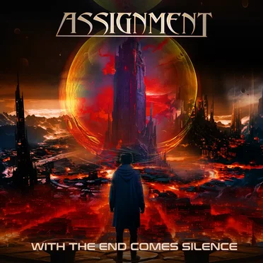 With the End Comes Silence by Assignment - album cover