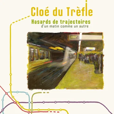 Hasards de trajectoires (d’un matin comme un autre)