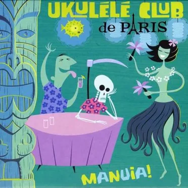 Manuia ! by Ukulélé club de Paris - album cover