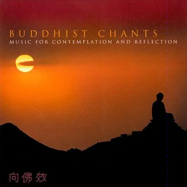 Buddhist Chants: Music for Contemplation and Reflection by Various Artists - album cover