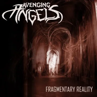Fragmentary Reality by Avenging Angels - album cover