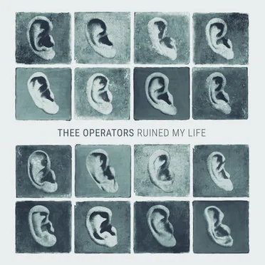 Thee Operators Ruined My Life