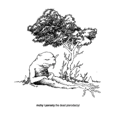 The Dead Pterodactyl by Mchy i Porosty - album cover