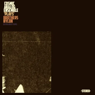 Plays Brothers Nylon (Extra Hissy Tape)