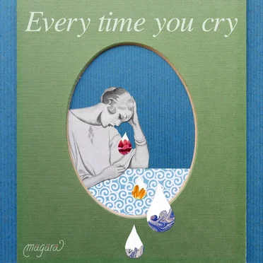 Every Time You Cry by Magara - album cover