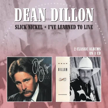 Slick Nickel + I've Learned To Live by Dean Dillon - album cover