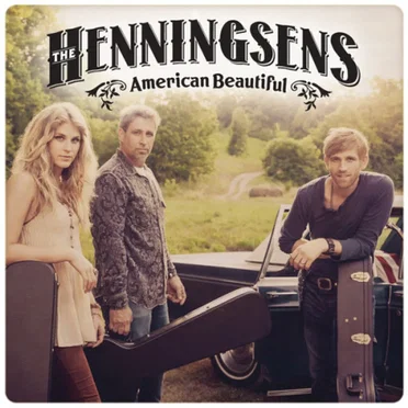 American Beautiful by The Henningsens - album cover