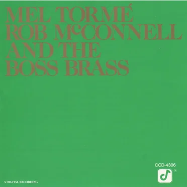 Mel Tormé, Rob McConnell & The Boss Brass