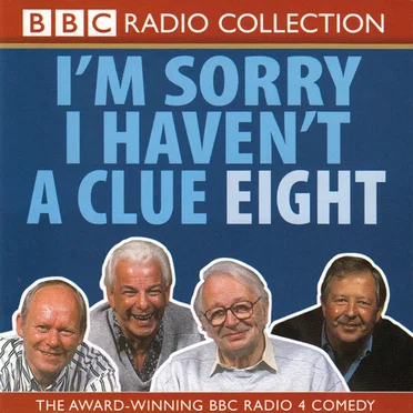 I’m Sorry I Haven’t a Clue Eight by I’m Sorry I Haven’t a Clue “Team” - album cover