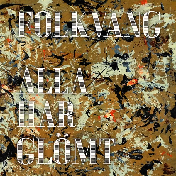 Alla har glömt