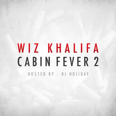 Cabin Fever 2 by Wiz Khalifa - album cover