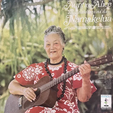 Auntie Alice Ku‘uleialohapoina‘ole Namakelua