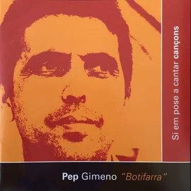 Si em pose a cantar cançons by Pep Gimeno "Botifarra" - album cover