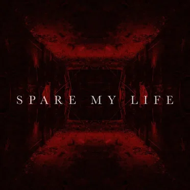 Spare My Life