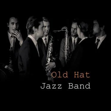 Old Hat Jazz Band by Old Hat Jazz Band - album cover